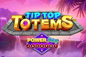 Playtech : Tip Top Totems PowerPlay Jackpot - CSPLAY168