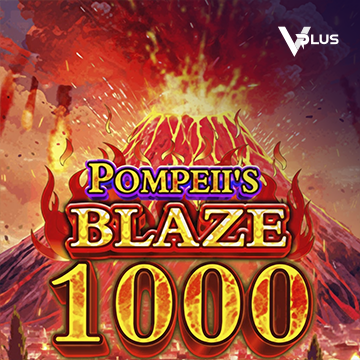 Vplus : Pompeii``s Blaze 1000 - CSPLAY168